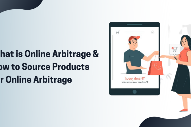 What is Online Arbitrage and How to Source Products for Online Arbitrage