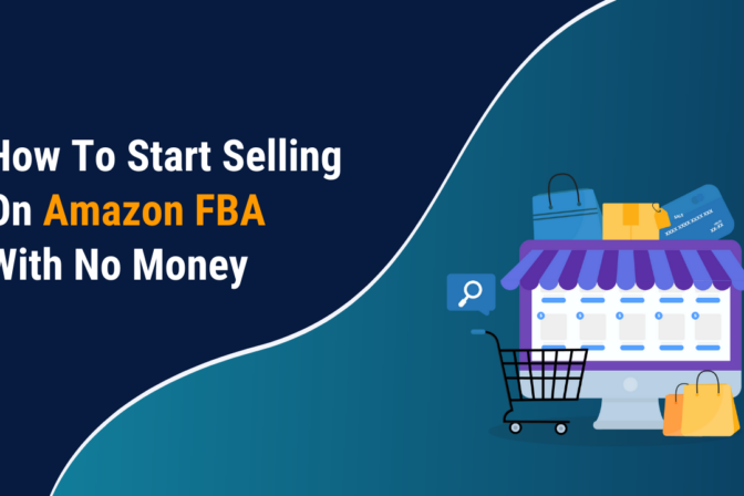 How to Start Selling on Amazon FBA With No Money