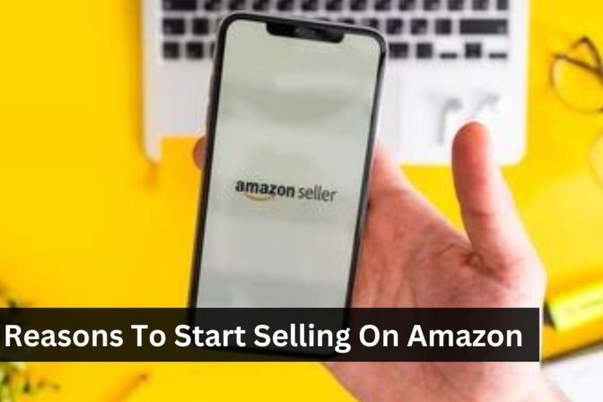 Top 10 Reasons To Start Selling On Amazon