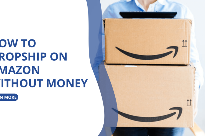 How to Dropship on Amazon Without Money
