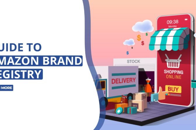 The Ultimate Guide To Amazon Brand Registry