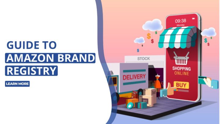 Amazon Brand Registry 2026 — Requirements & Enrollment Guide