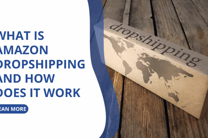 What is Amazon Dropshipping and How Does it Work