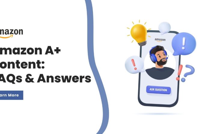 50+ Frequently Asked Questions (FAQs) for Amazon A+ Content