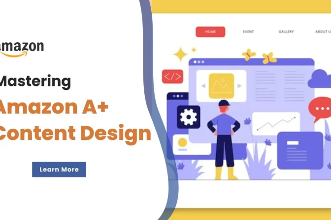 Elevate Your Amazon Listings with A+ Content Design