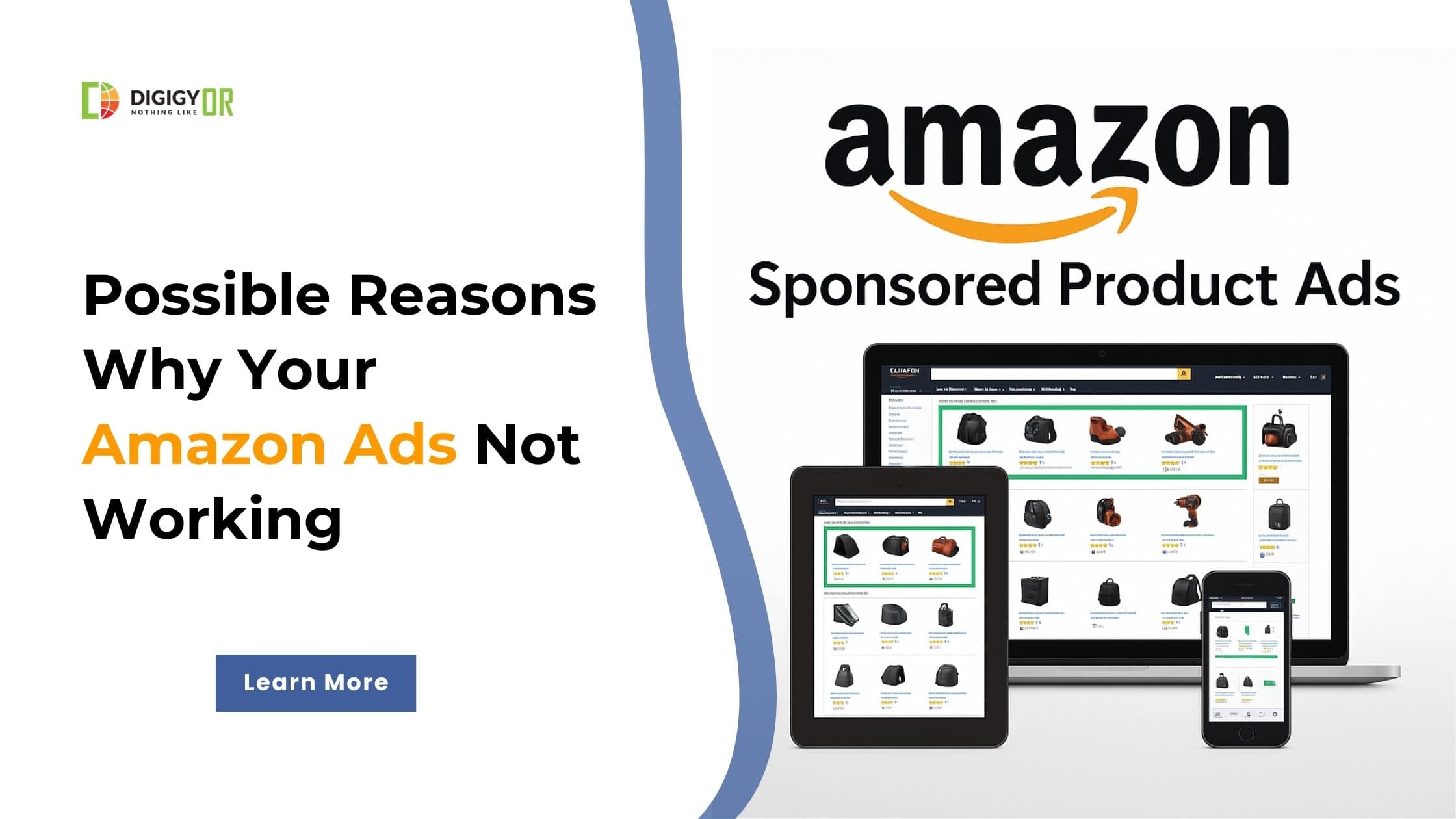 Reasons Why Your Amazon Ads Not Working