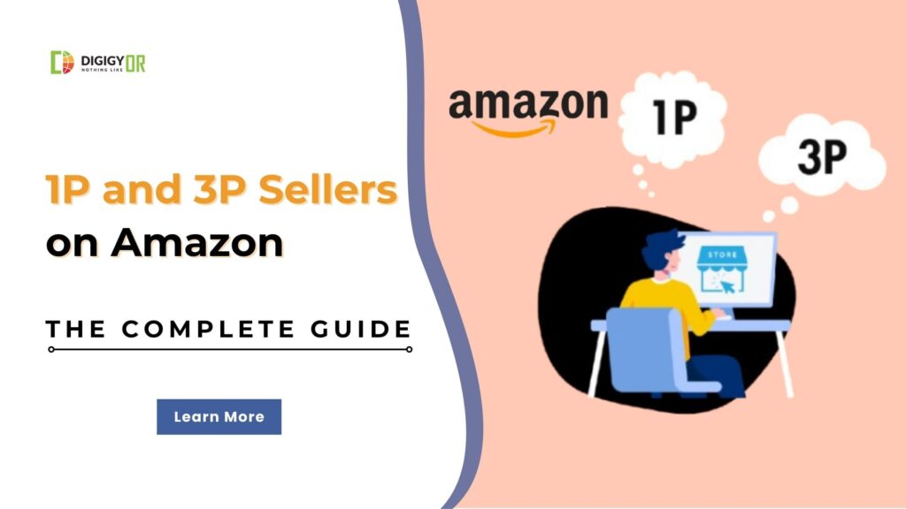 Difference Between 1P and 3P Sellers on Amazon
