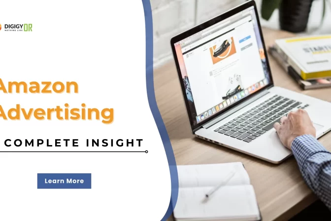 Amazon Advertising – A Complete Insight