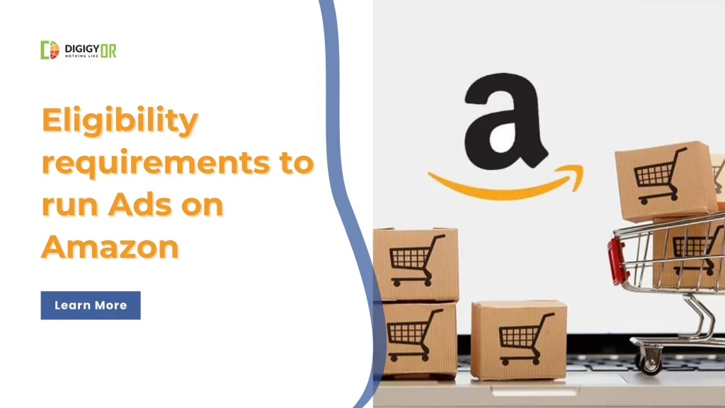 Eligibility requirements to run Ads on Amazon