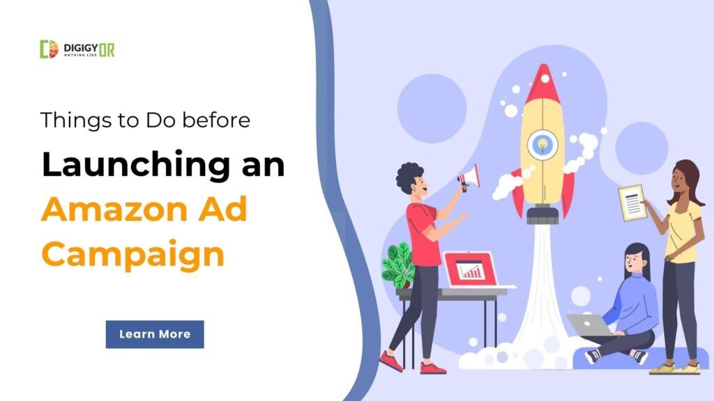 Things to do before launching an Ad campaign on Amazon