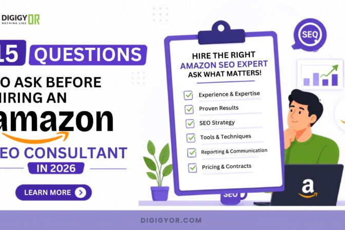 15 Questions to Ask Before Hiring an Amazon SEO Consultant in 2026