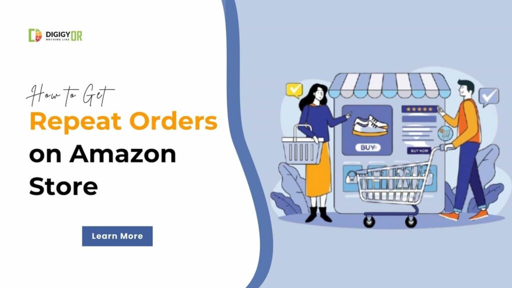 How-to-Get-Repeat-Orders-on-Amazon-Store